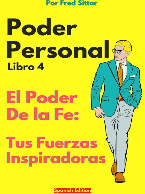 Title details for Poder Personal Libro 4 El Poder de la Fe by Fred Sittar - Available